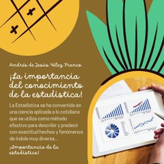 -ANDRÉS DE JESÚS VÉLEZ FRANCO- ¡IMPORTANCIA DE LA ESTADÍSTICA! (PARTE 1) (@AndresdeJesus90)