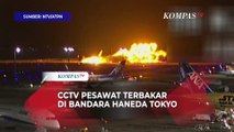 Rekaman CCTV: Detik-Detik Pesawat Japan Airlines Terbakar di Bandara Haneda Tokyo