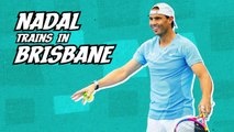 Nadal trains ahead of Brisbane International