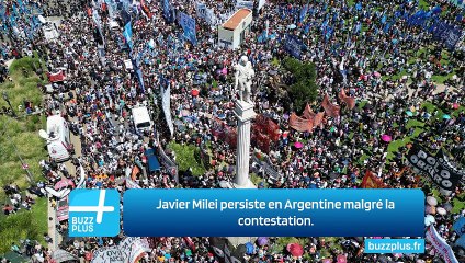 Javier Milei persiste en Argentine malgré la contestation.