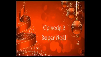 Conte de Noel en Lego 2 ; Super Noël