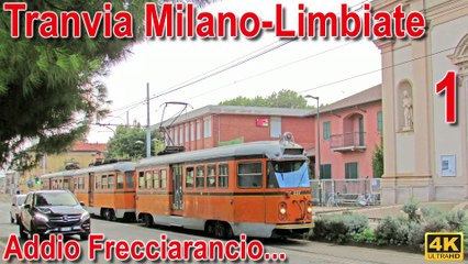 Tranvia Milano-Limbiate - Addio Frecciarancio... 1