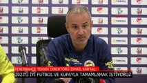 İsmail Kartal, Galatasaray maçı öncesi konuştu: Süper Kupa'yı tekrar kazanıp, camiamı mutlu etmek istiyorum