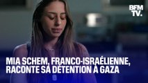 Mia Schem, ex-otage franco-israélienne du Hamas, raconte sa détention à Gaza