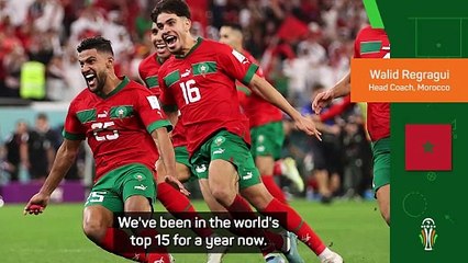 'We have a new status in Africa' - Morocco coach Regragui