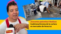 ¡Inocentes palomitas! Realizan tradicional broma de la cartera en mercados de Veracruz