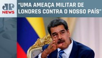 Maduro mobiliza tropas na fronteira após envio de navio britânico