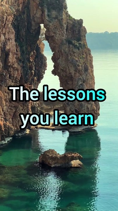 The Lessons You Learn