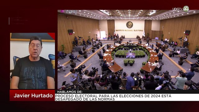 Proceso electoral para las elecciones de 2024 está desapegado de las normas: Javier Hurtado