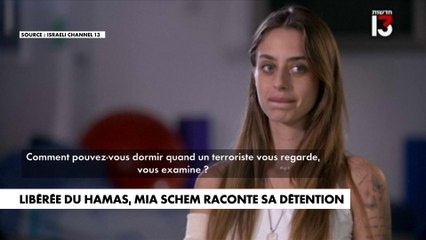 Libérée du Hamas, Mia Schem raconte sa détention