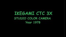 IKEGAMI CTC 3X  o  ITC 300 Color camera