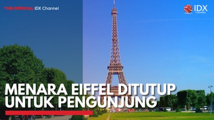 Menara Eiffel Ditutup untuk Pengunjung