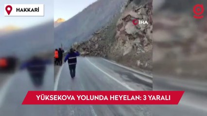 Yüksekova yolunda heyelan: 3 yaralı