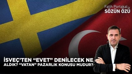İSVEÇ’TEN NE ALDIK Kİ “EVET” DENİLECEK? PAZARLIK KONUSU GERÇEKTEN “VATAN” MI?