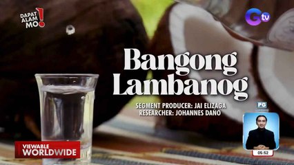 Proudly Pinoy na lambanog, pabango at germ-free sanitizer na rin! | Dapat Alam Mo!