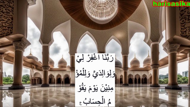Doa Mohon Ampunan Untuk Diri Kedua Orang Tua dan Orang-Orang Beriman Pada Hari Hisab