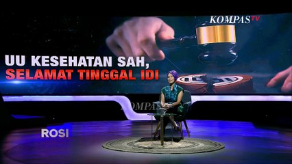 UU Kesehatan Sah, Selamat Tinggal IDI | ROSI 2023