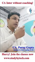 Is CA Inter possible without coaching? Get Informative By Parag Gupta