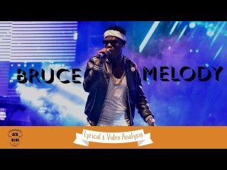 ACA WEWE!!!  Bruce Melody: Uko urukundo rwancanze mbona kwifata neza.
