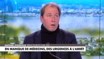 Raphaël Stainville : «Il y a un problème d'attractivité (...) C'est sidérant de se dire que dans certains endroits en France, le service des urgences n'est pas assuré»