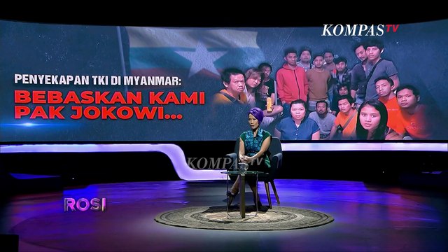 Penyekapan TKI di Myanmar: bebaskan Kami, Pak Jokowi | ROSI 2023