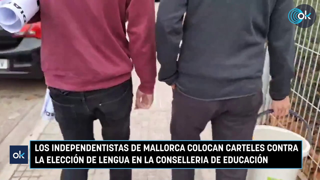 Los independentistas de Mallorca colocan carteles contra la elección de lengua en la Conselleria de Educación