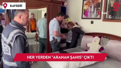 Her yerden "aranan şahıs" çıktı: Şüpheliler bazada, çatıda, dolabın üzerinde, gizli bölmede yakalandı