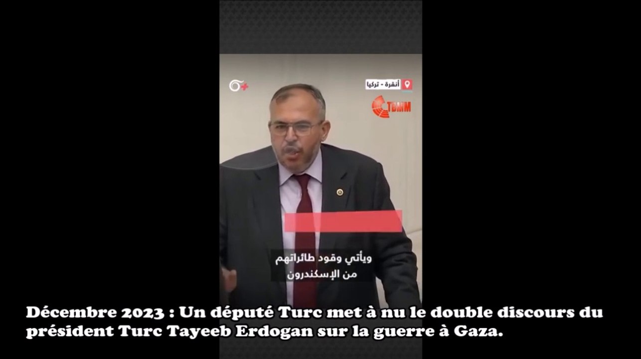 "Vous envoyez des drones tueurs à Israël et des prières à la Palestine": Un député Turc met à nu Erdogan !
