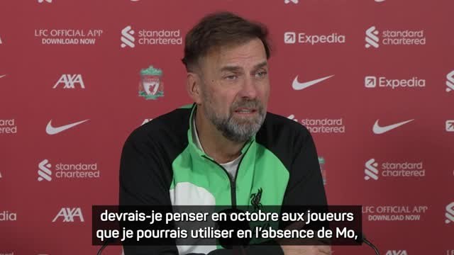 Liverpool - Klopp : Nous savons que la CAN apparaît de temps en temps et que Mo doit partir