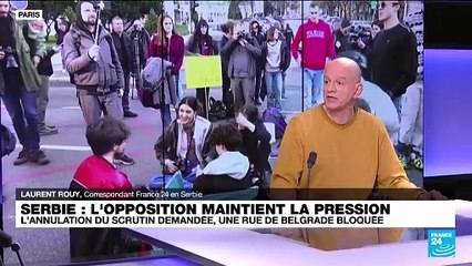Serbie : l'opposition bloque les rues de Belgrade et demande l'accès aux listes électorales