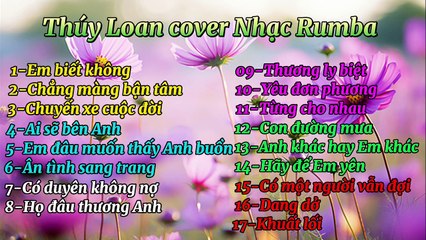 Thúy Loan cover 17 bài nhạc Rumba