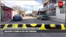 Balean a familia durante funeral en Fresnillo, el ataque dejó 2 muertos y 4 heridos