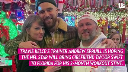 Travis Kelce’s Trainer Hopes Taylor Swift Will Visit Florida on Offseason