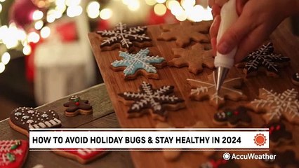 How to avoid holiday bugs and stay healthy in 2024