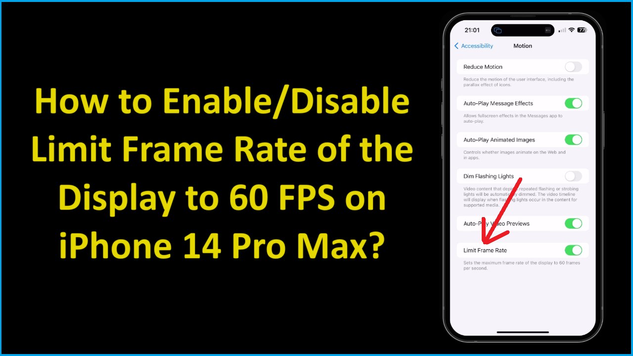 How to Enable/Disable Limit Frame Rate of the Display to 60 FPS on iPhone 14 Pro Max?