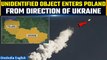 Russia-Ukraine War: Unidentified object entered Poland’s airspace during attack on Ukraine| Oneindia