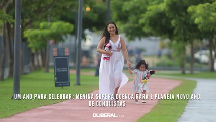 Um ano para celebrar: menina supera doença rara e planeja novo ano de conquistas
