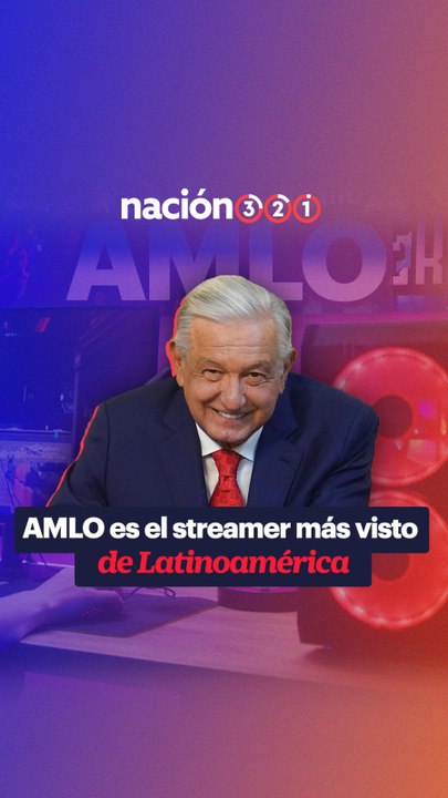 AMLO es el streamer más visto de Latinoamérica