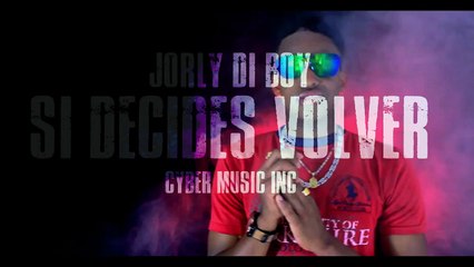 Jorly Di Boy - Si Decides Volver (Video Oficial)