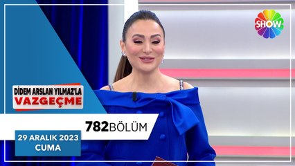 Didem Arslan Yılmaz'la Vazgeçme 782. Bölüm - 29 Aralık 2023