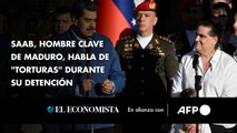 Saab, hombre clave de Maduro, habla de 