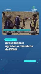 Avasalladores agreden a miembros de DDHH
