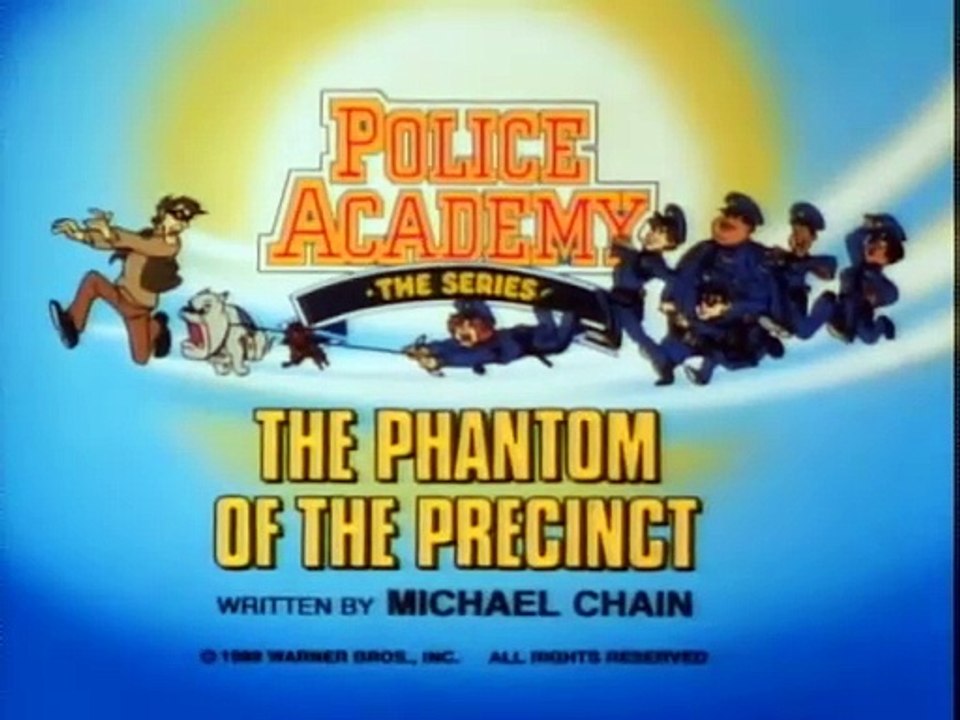 Police Academy- The Animated Series (Ep3) - The Phantom of the Precinct