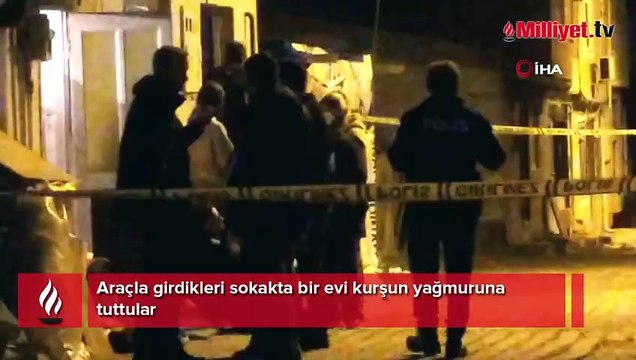 Evi kurşun yağmuruna tuttular! Olayla ilgili inceleme başlatıldı