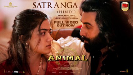 ANIMAL: Satranga  Ranbir K,Rashmika|Sandeep|Arijit,Shreyas,Siddharth-Garima|Bhushan