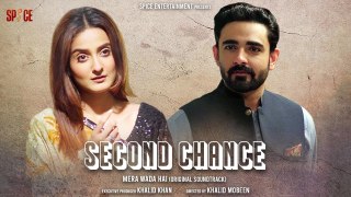 Mera Wada Hai | Zain Afzal | Sana Nadir | Second Chance | Spice Entertainment | Web Series