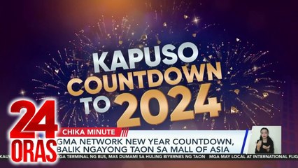 GMA Network New Year Countdown, balik ngayong taon sa Mall of Asia | 24 Oras