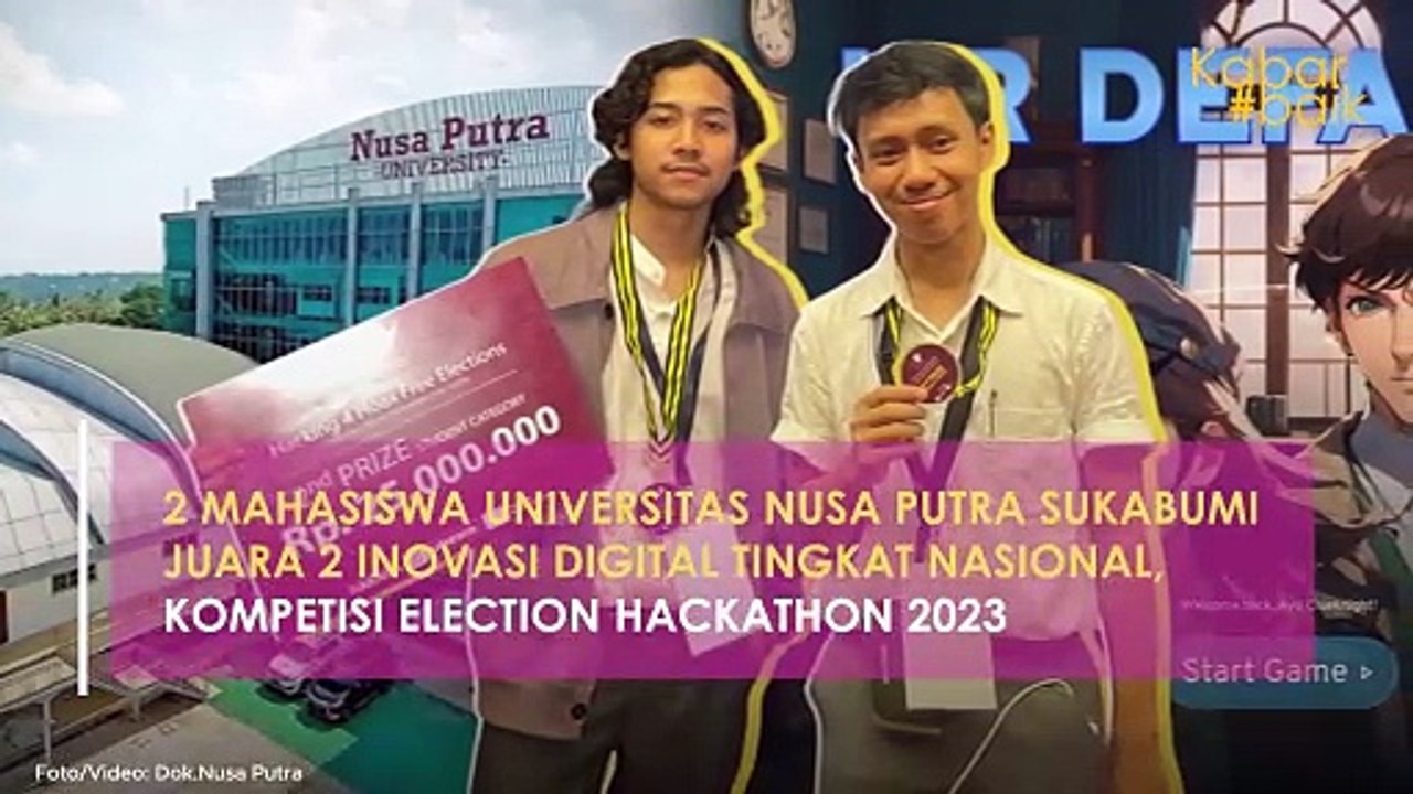 2 MAHASISWA UNIVERSITAS NUSA PUTRA SUKABUMI JUARA 2 INOVASI DIGITAL TINGKAT NASIONAL, KOMPETISI ELECTION HACKATHON 2023