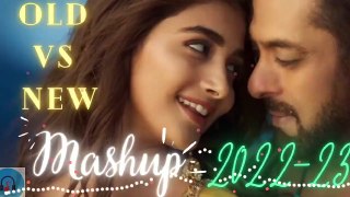 New Vs Old Bollywood Song Mashup II 2022 II Hindi Romantic Mashup Song __ 2023