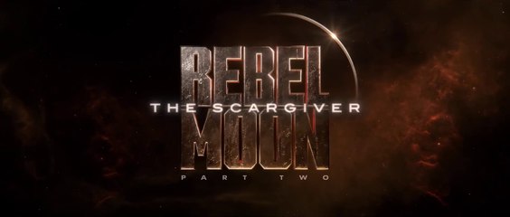 REBEL MOON: Part Two - The Scargiver (2024) Trailer VO - HD